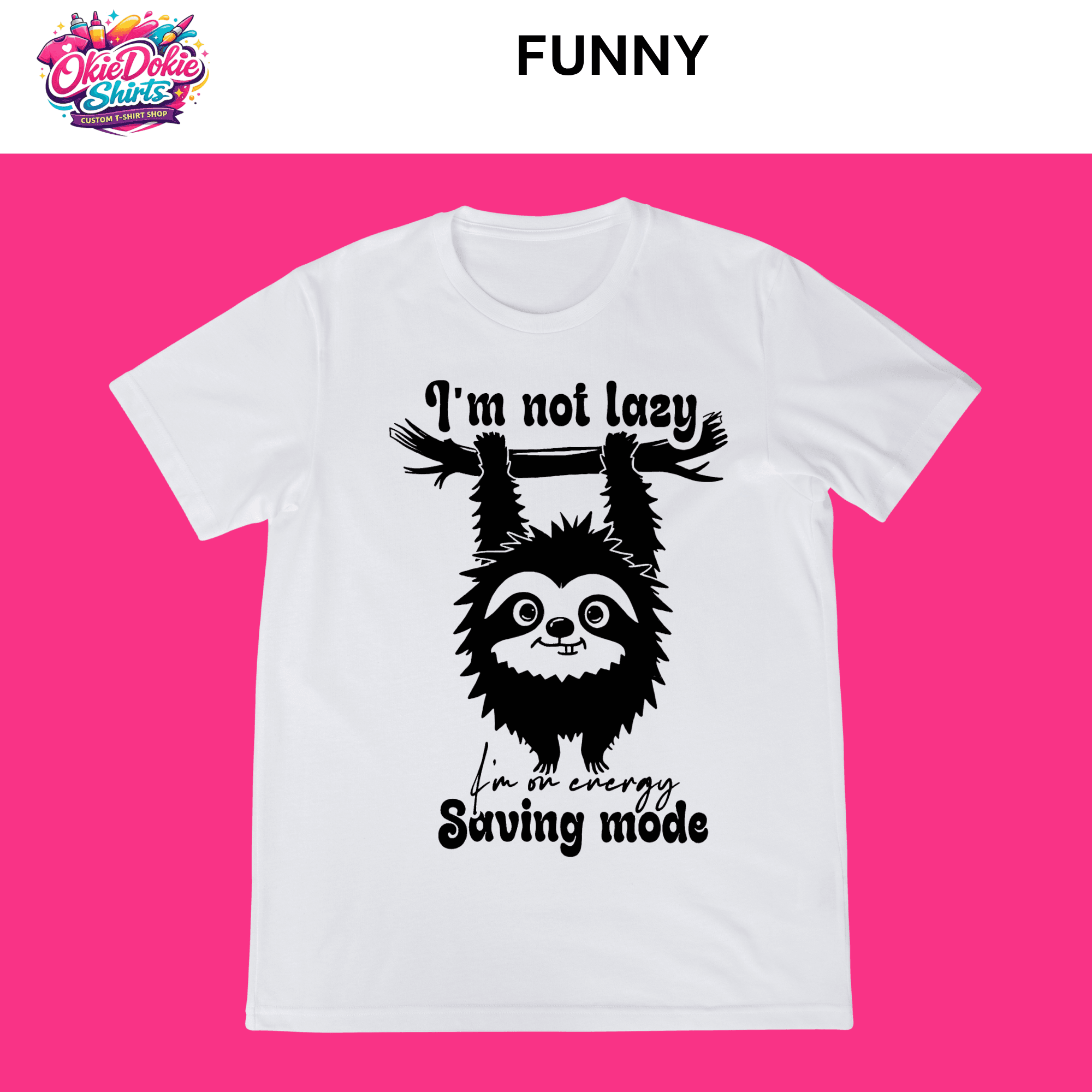 17 FUNNY I'M Not Lazy
