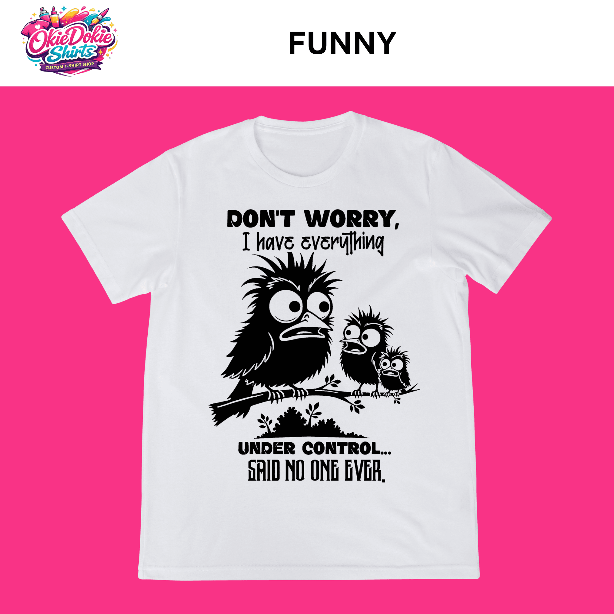 13 FUNNY Don'T Worry