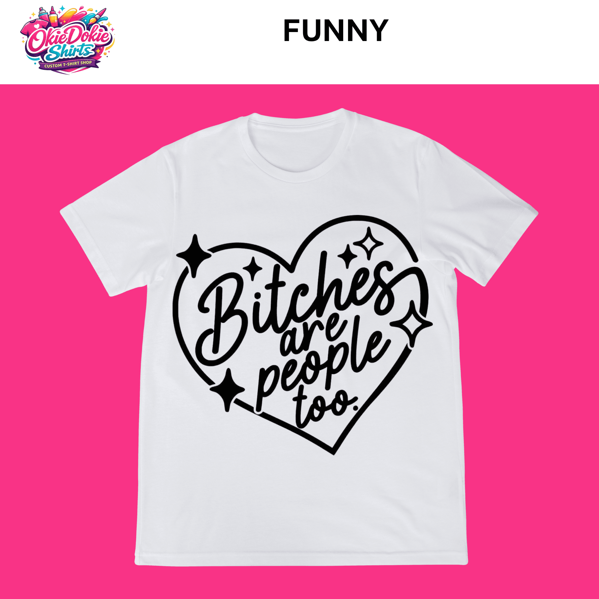 15 FUNNY Bitches Are People Too